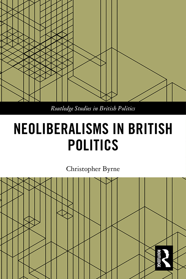 Neoliberalisms in British Politics