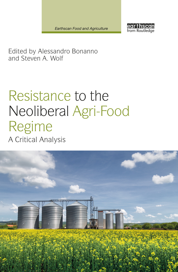 Resistance to the Neoliberal Agri-Food Regime