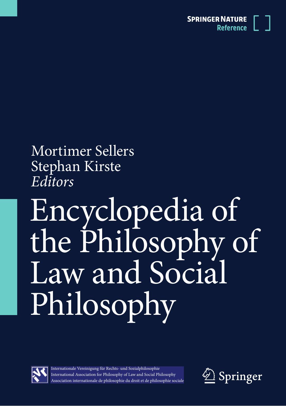 Encyclopedia of the Philosophy of Law and Social Philosophy by Mortimer Sellers