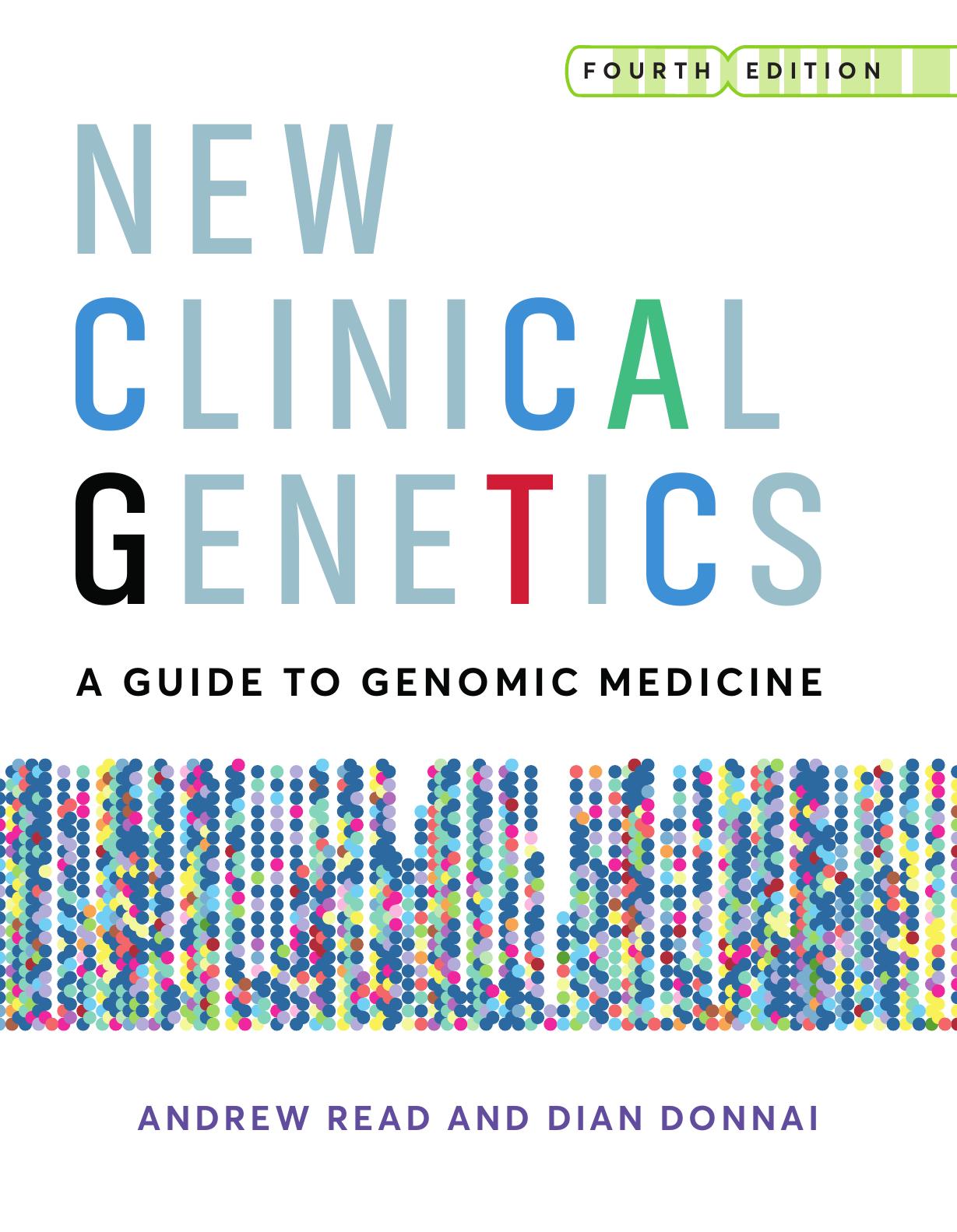 New Clinical Genetics A Guide to Genomic Medicine by Dian Donnai