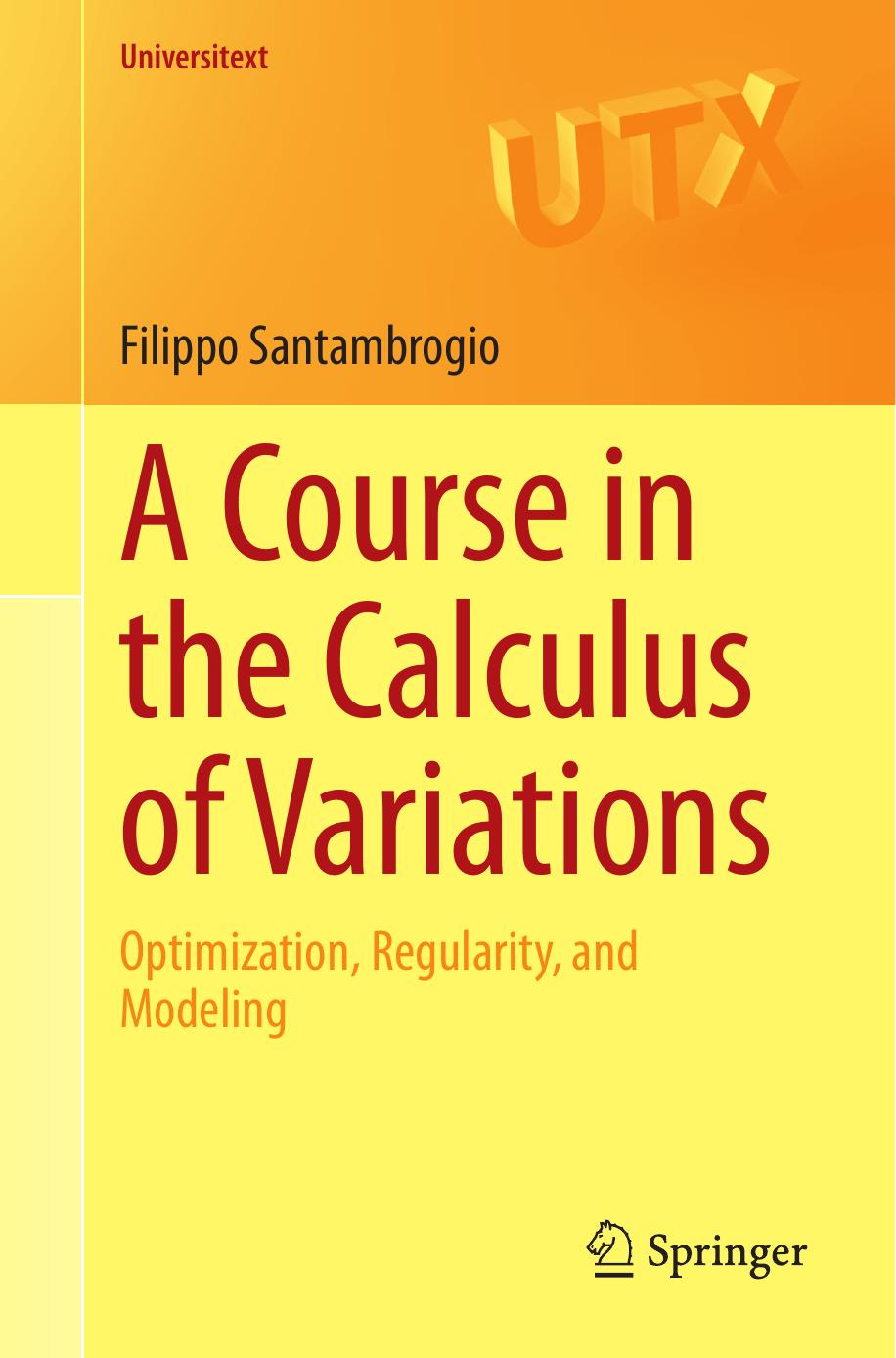 Santambrogio F. A Course in the Calculus of Variations...2023