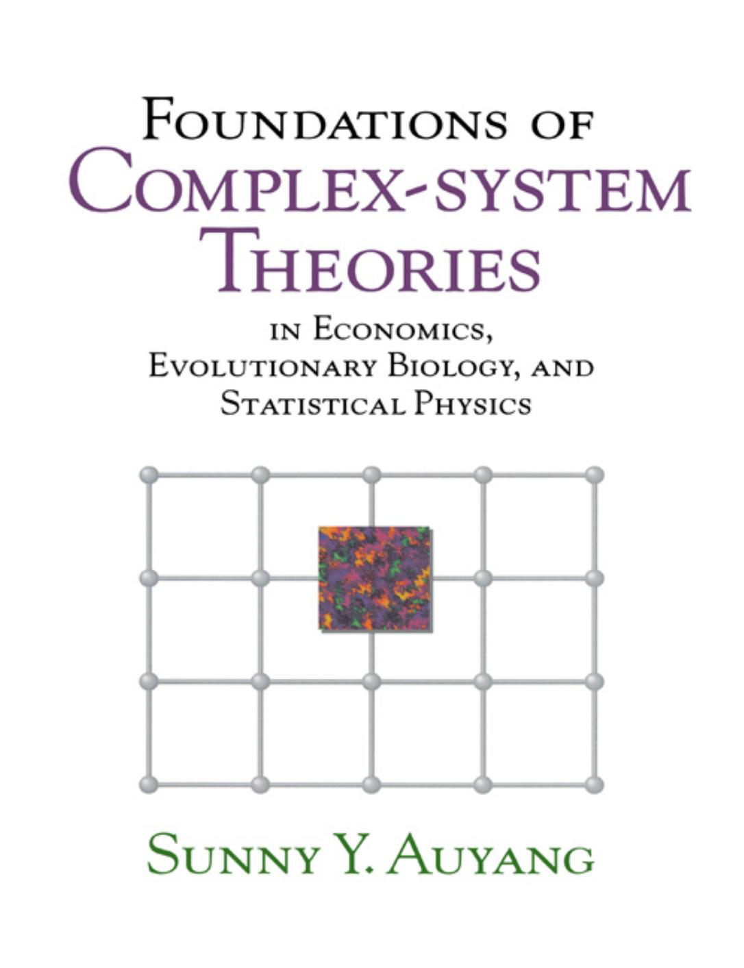 Foundations of Complex-system Theories: In Economics, Evolutionary Biology, and Statistical Physics