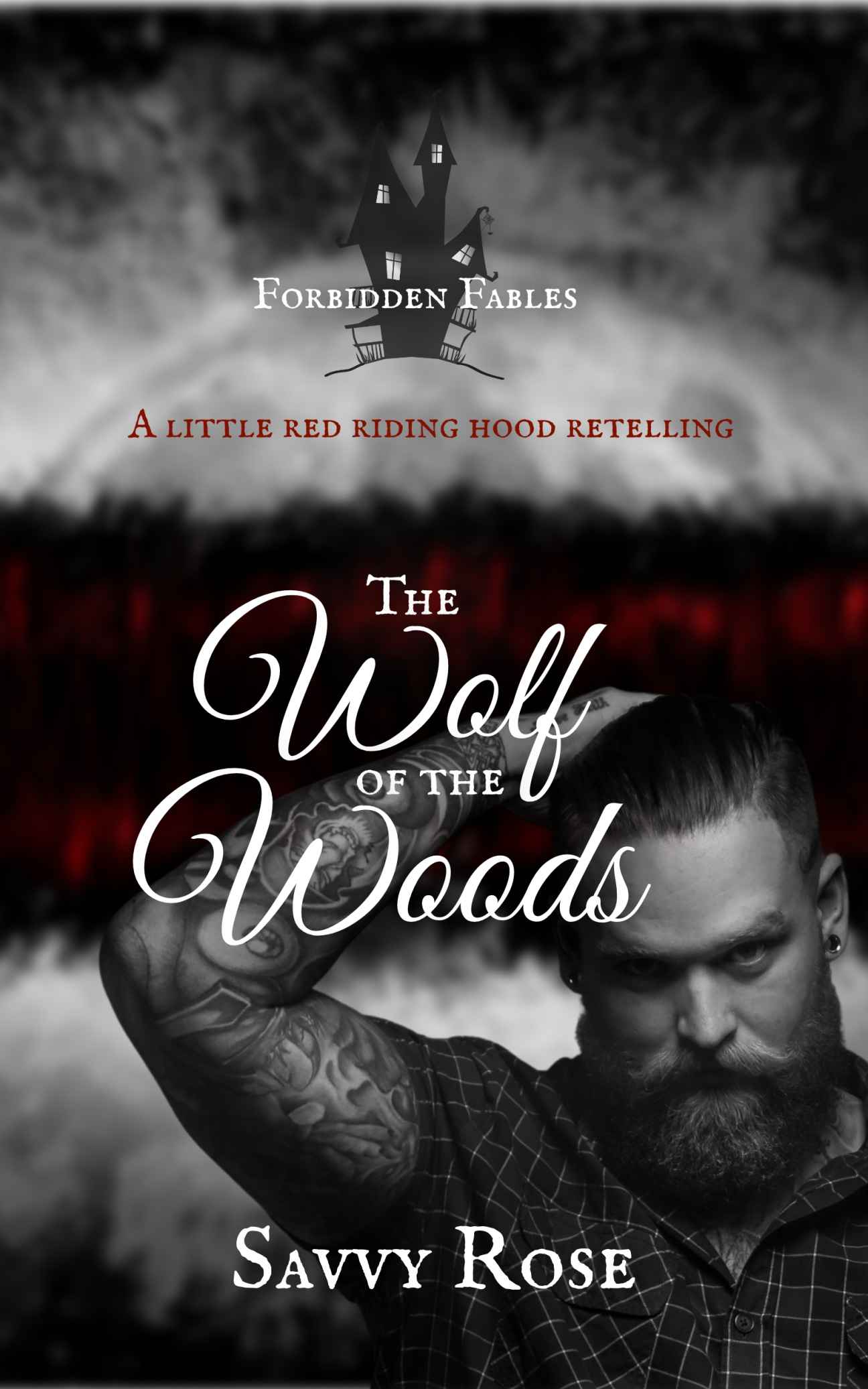 The Wolf of the Woods: A Little Red Riding Hood Retelling