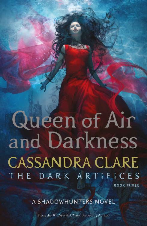 Queen of Air and Darkness (The Dark Artifices #3)