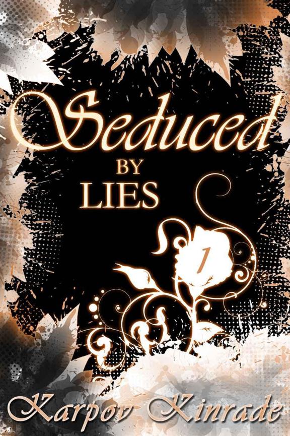 Seduced by Lies Vol. 1 (Seduced Saga #4)