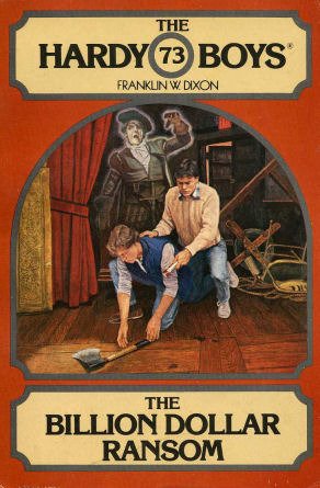 Hardy Boys Digests - 073 The Billion Dollar Ransom