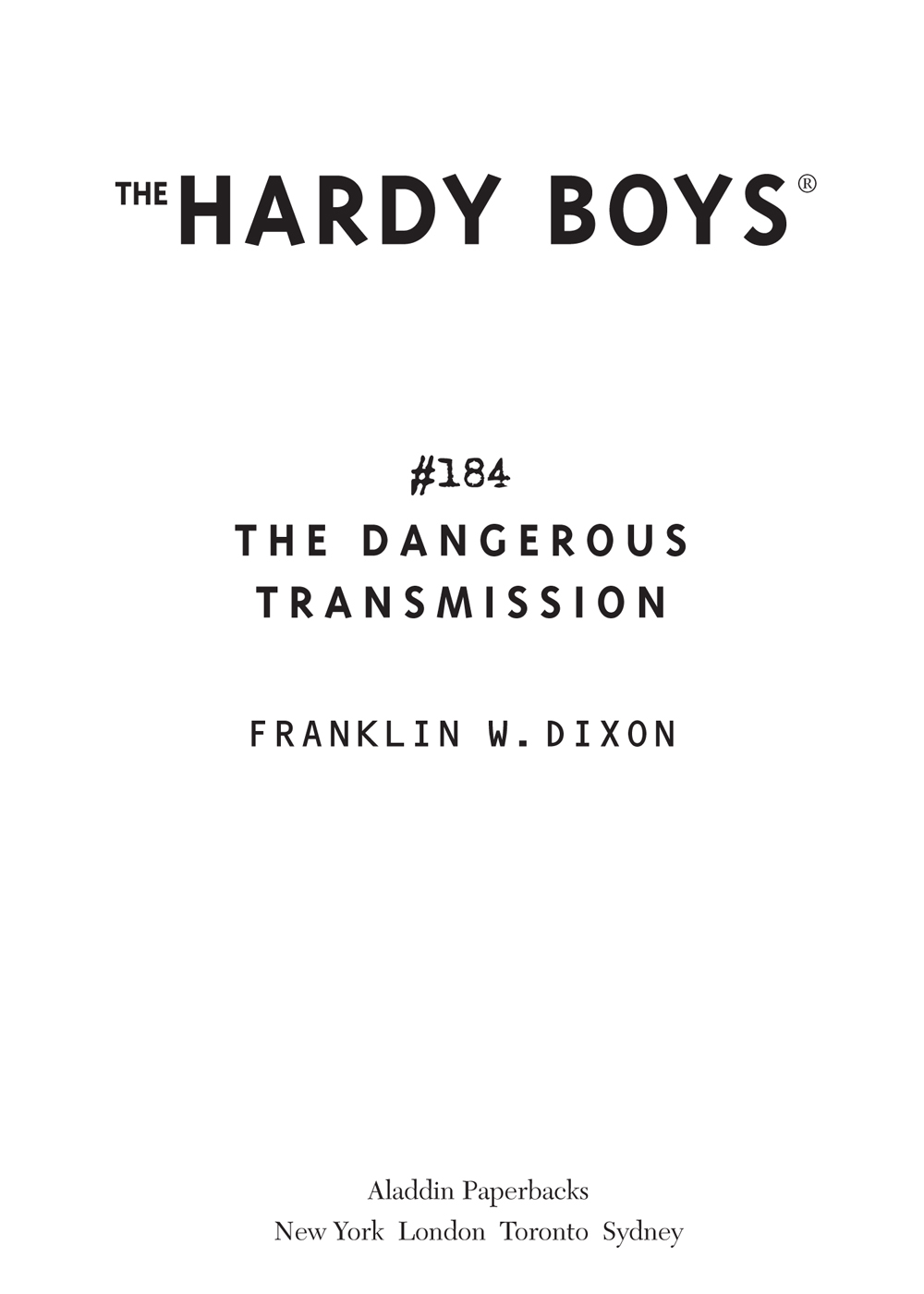 The Dangerous Transmission