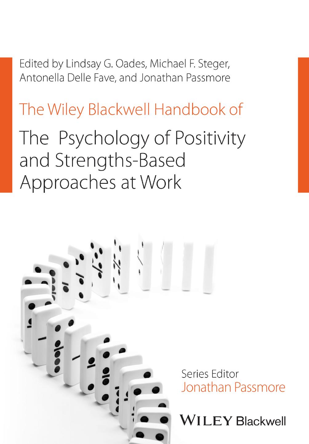 The Wiley Blackwell Handbook of the Psychology of Positivity and Strengths‐Based Approaches at Work