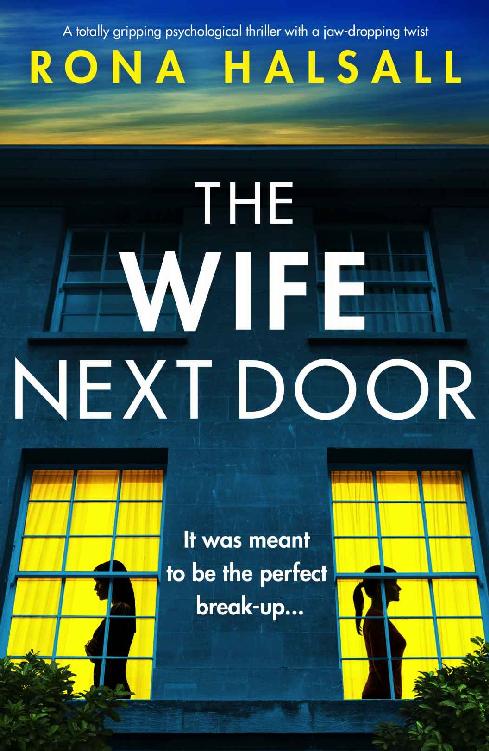 The Wife Next Door: A totally gripping psychological thriller with a jaw-dropping twist