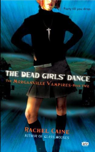 The Dead Girls' Dance: The Morganville Vampires [2]