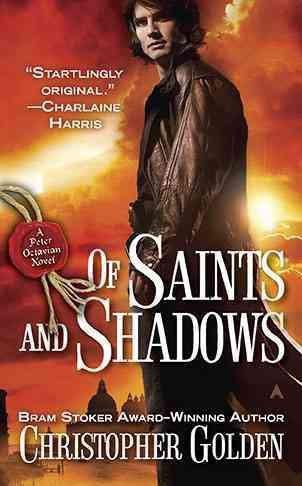 Of Saints and Shadows