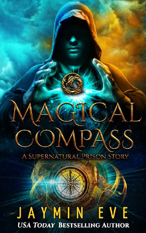 Magical Compass: A Supernatural Prison Story