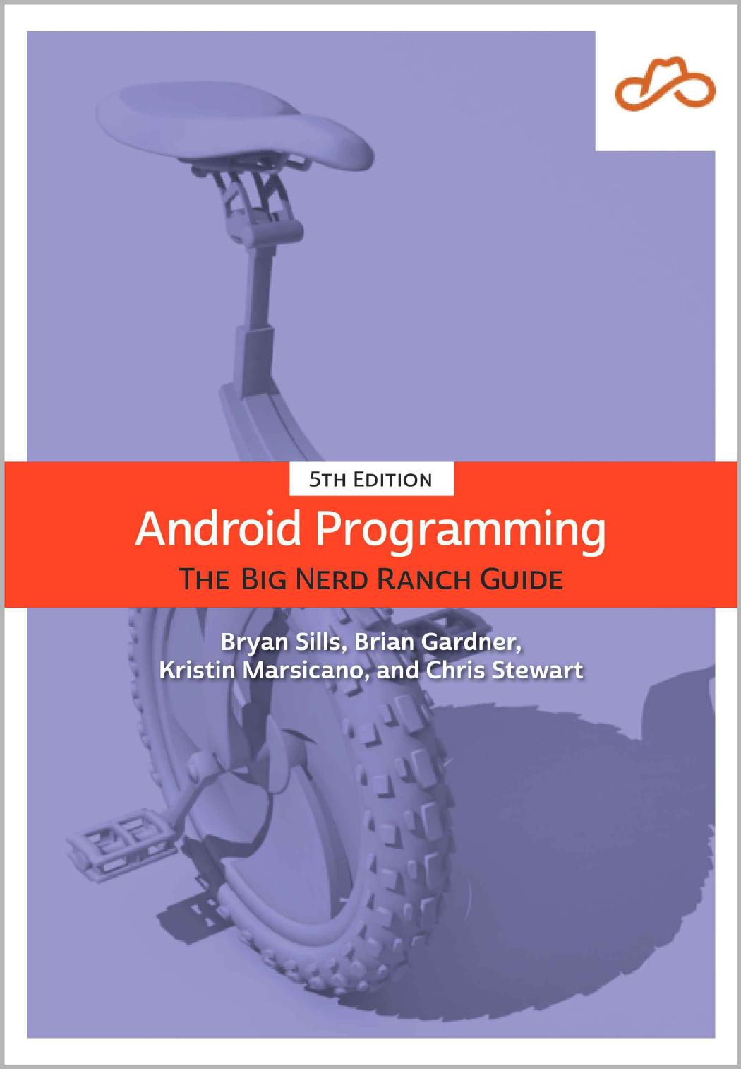 Android Programming - The Big Nerd Ranch Guide