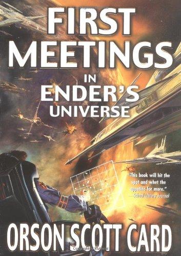 First meetings in the Enderverse