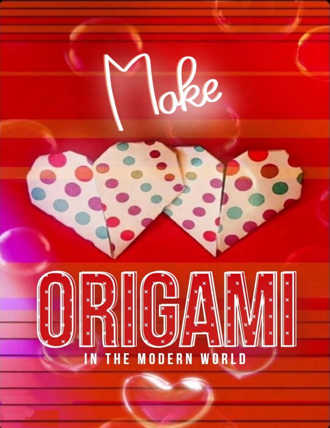 Make Origami In the Modern World