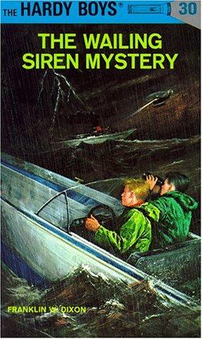 Hardy Boys Mysteries - 030 The Wailing Siren Mystery