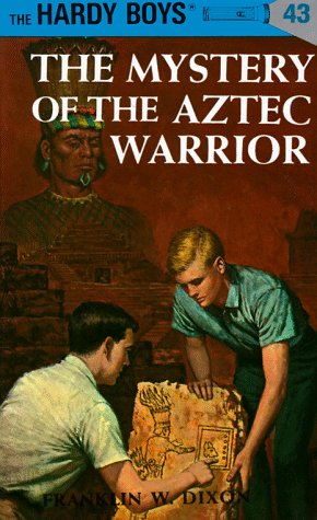 Hardy Boys Mysteries - 043 The Mystery Of The Aztec Warrior