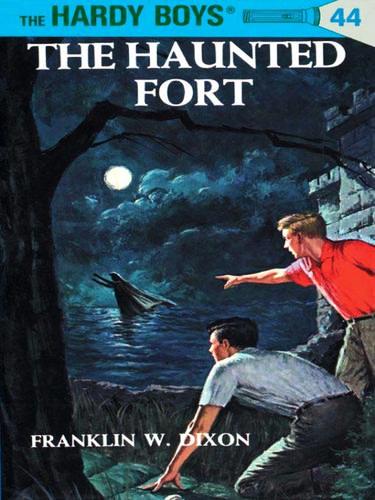 Hardy Boys Mysteries - 044 The Haunted Fort