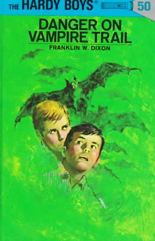 Hardy Boys Mysteries - 050 Danger On Vampire Trail