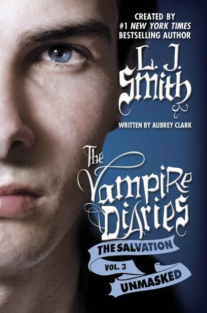 The Vampire Diaries: The Salvation: Unmasked