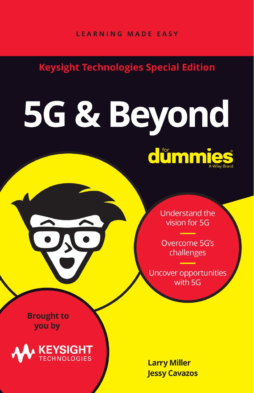 5G & Beyond For Dummies®, Keysight Technologies Special Edition