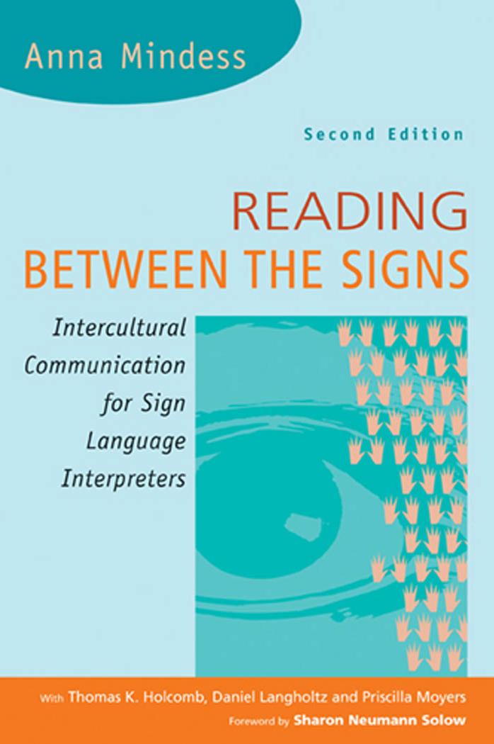 Reading Between the Signs: Intercultural Communication for Sign Language Interpreters 2nd Edition