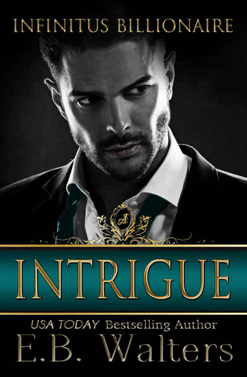 Intrigue (Infinitus Billionaire Book 3)