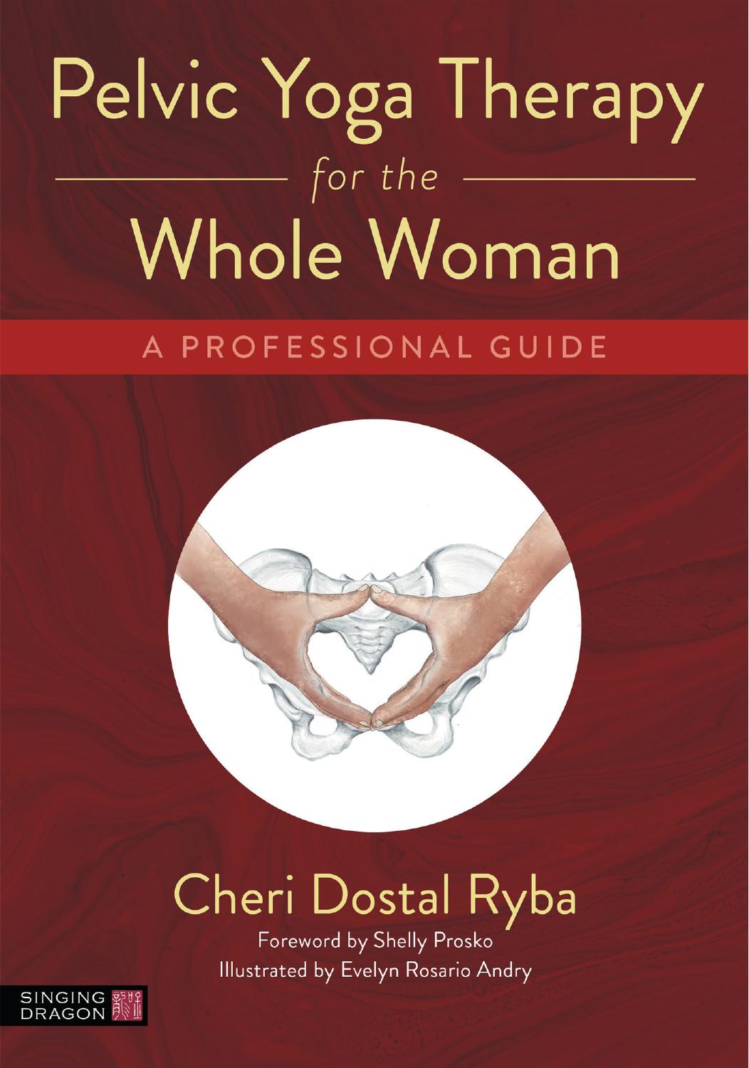 Pelvic Yoga Therapy for the Whole Woman