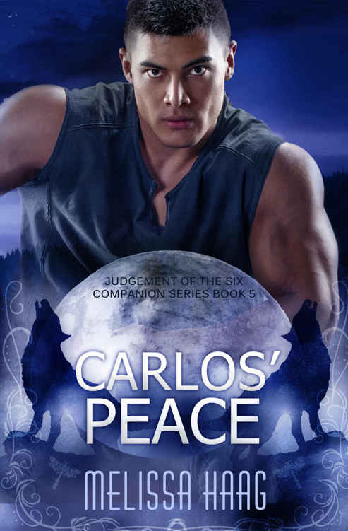 Carlos' Peace (Judgement of the Six Companion Series Book 5)