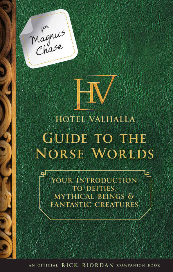 For Magnus Chase_Hotel Valhalla Guide to the Norse Worlds