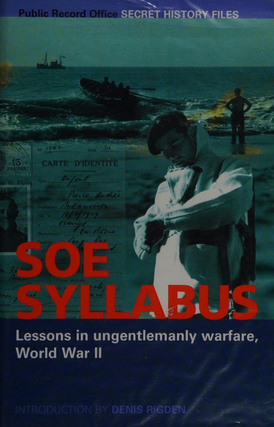 SOE syllabus : lessons in ungentlemanly warfare, World War II