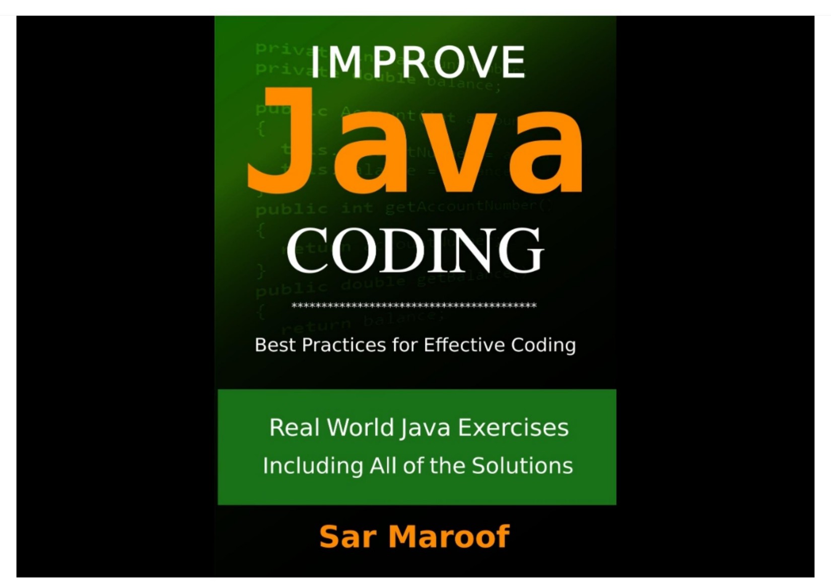 Improve Java Coding Best Practices for Effective Coding by Sar Maroof