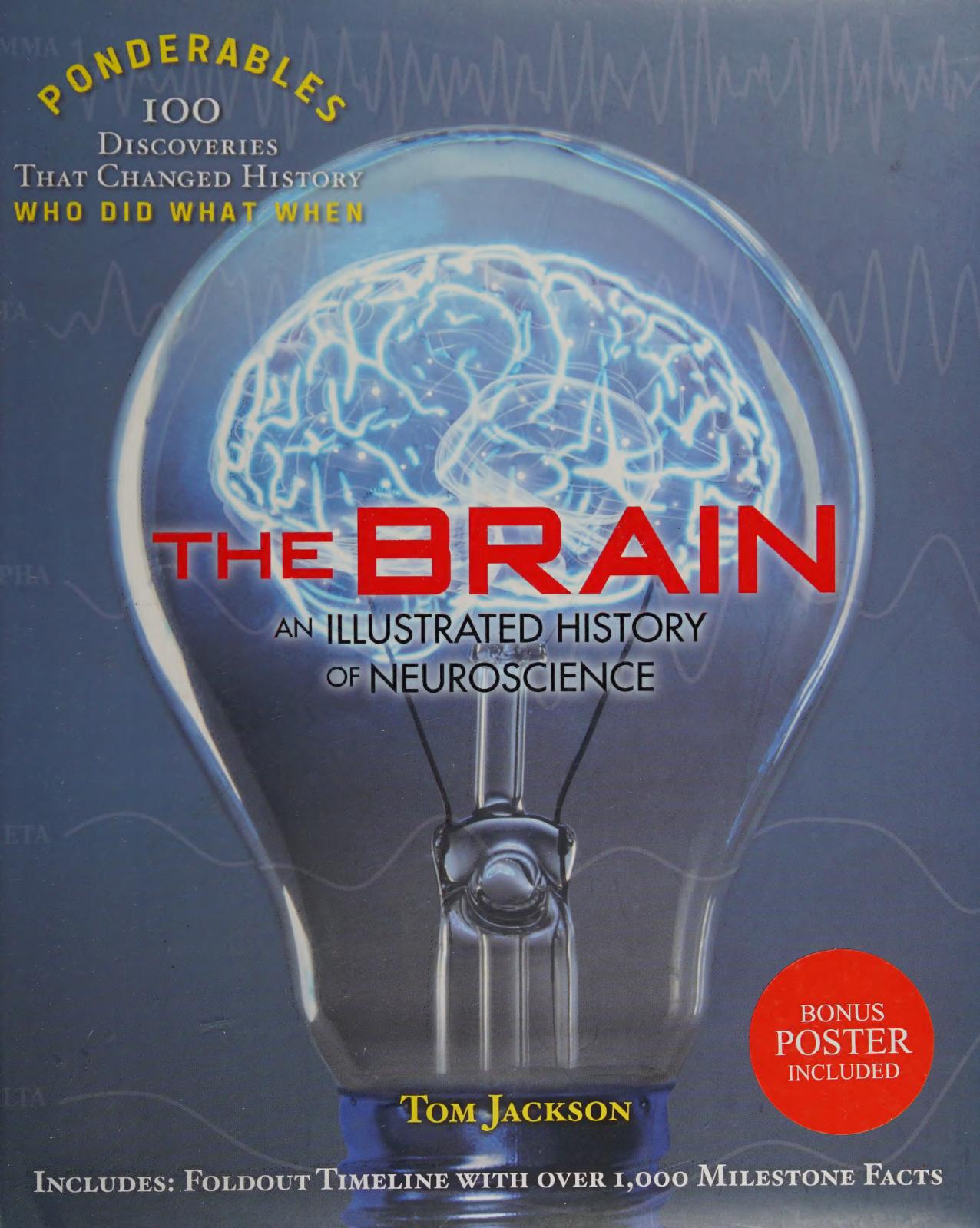 The Brain An Illustrated History of Neuroscience