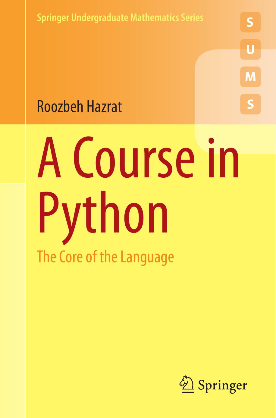 Hazrat R. A Course in Python. The Core of the Language 2024