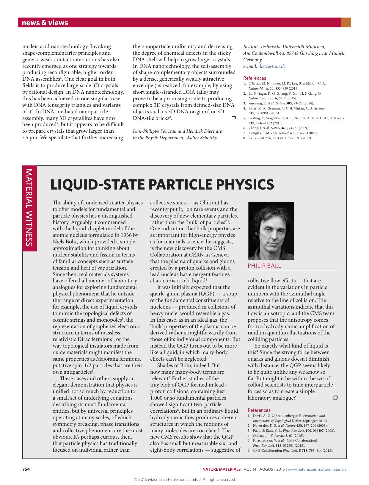 Material witness: Liquid-state particle physics