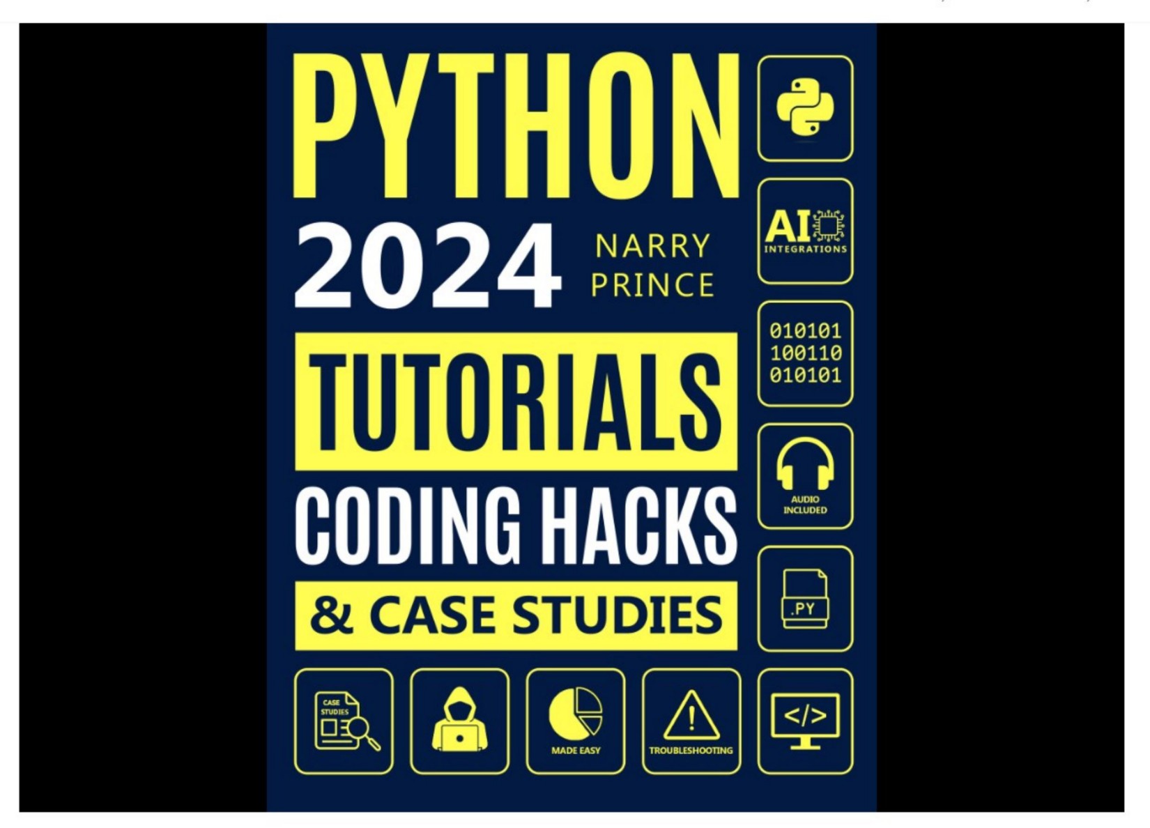 Prince N. Python Programming for Beginners. From Basics to AI Integrations 2024