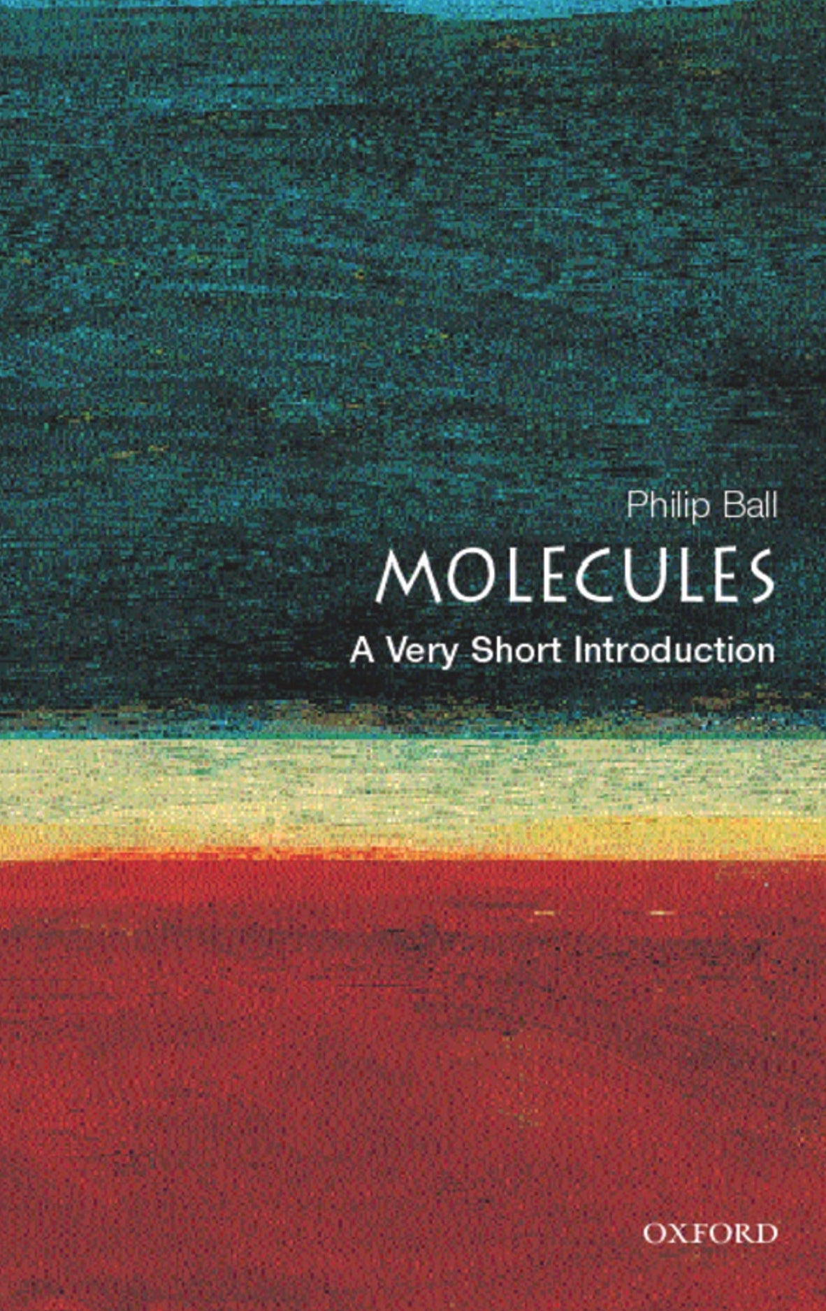 Molecules: A Very Short Introduction (Very Short Introductions)