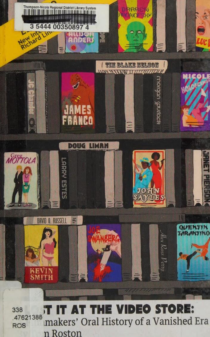 I Lost It at the Video Store [Expanded Edition]: A Filmmakers' Oral History of a Vanished Era