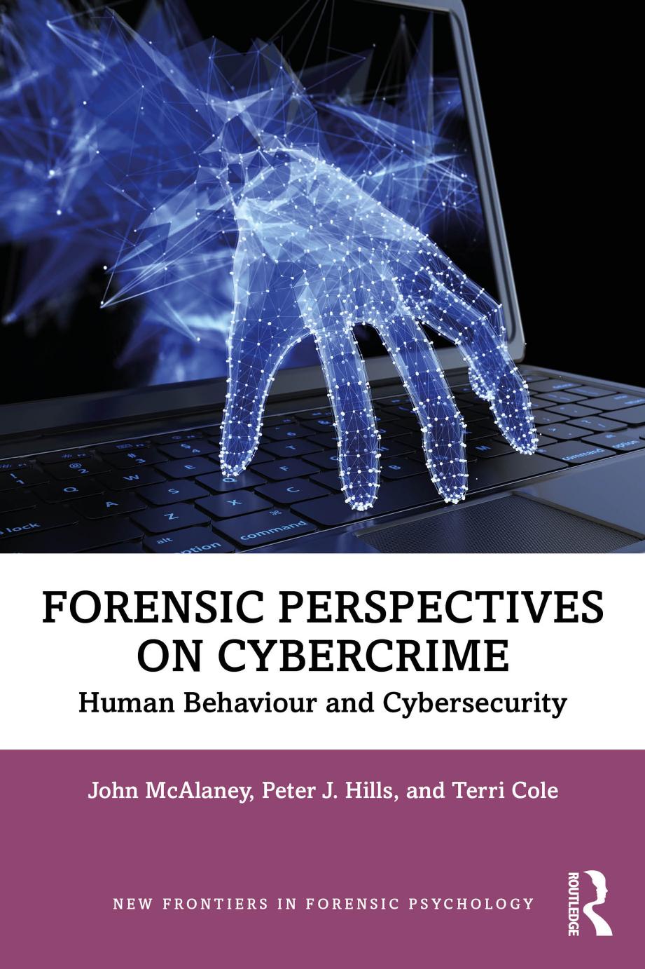 Forensic Perspectives on Cybercrime; Human Behaviour and Cybersecurity