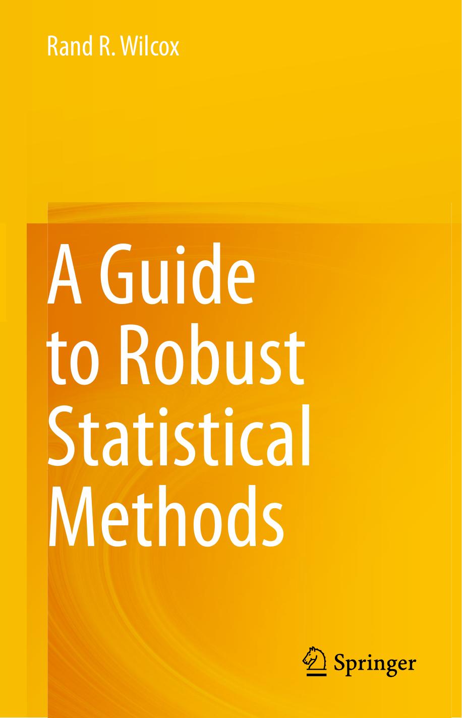 A Guide to Robust Statistical Methods