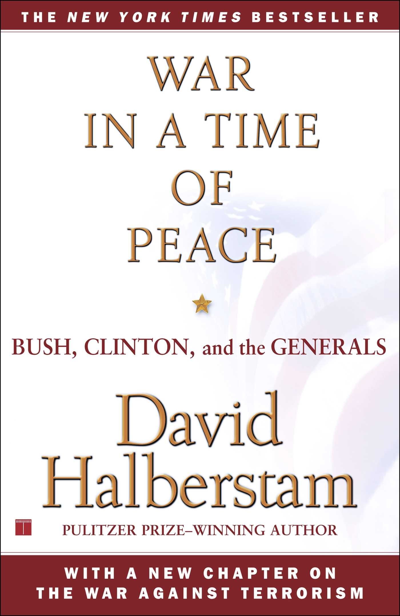 War in a Time of Peace: Bush, Clinton, and the Generals