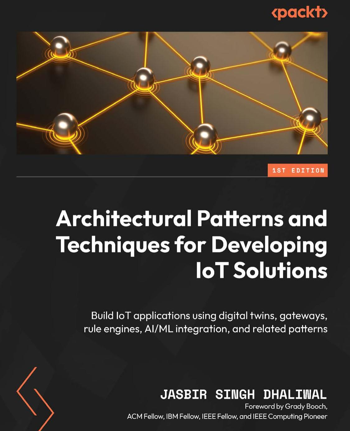 Dhaliwal J. Architectural Patterns and Techniques for Developing IoT Sol. 2023