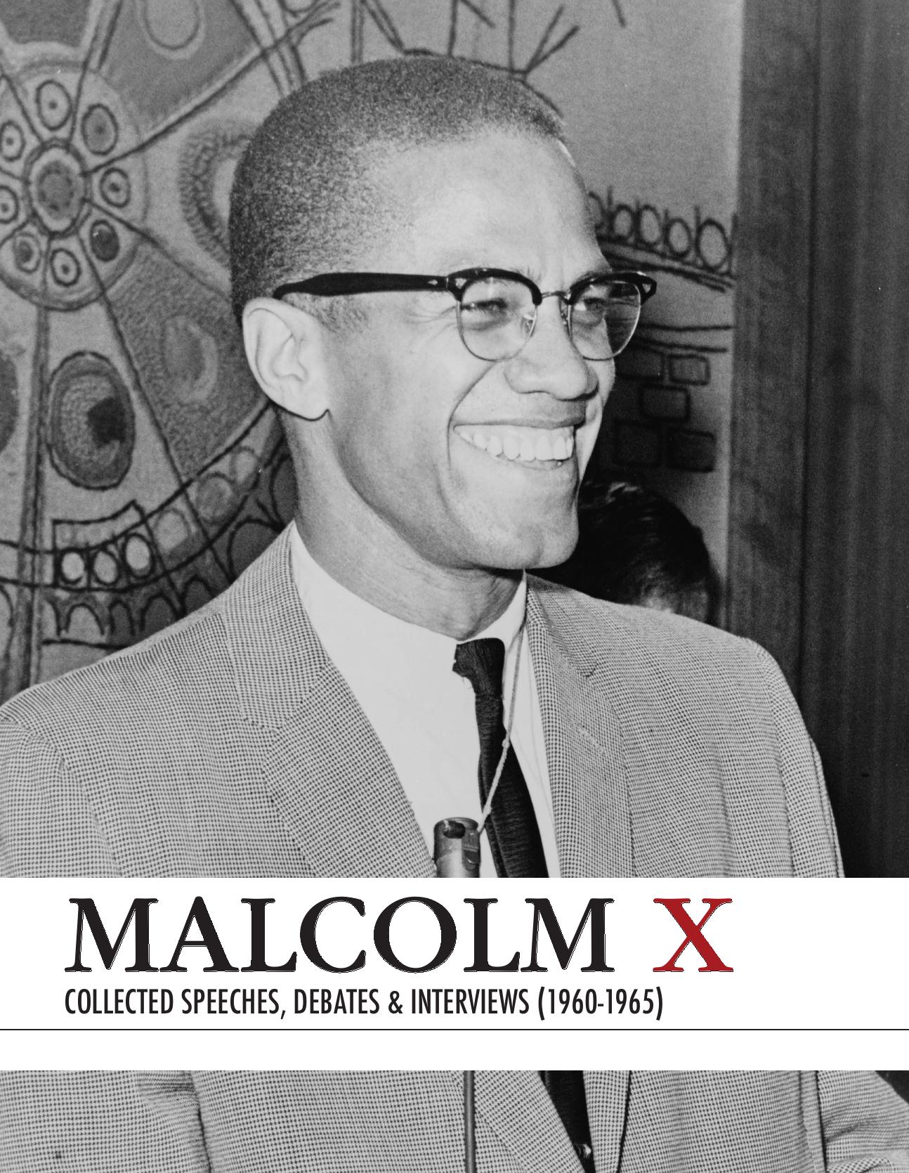 Malcolm X Collected Speeches, Debates & Interviews