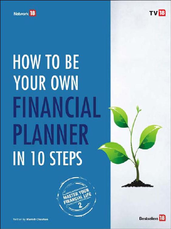 How To Be Your Own Finance Planner in 10 Steps (Master Your Financial Life Book 2)