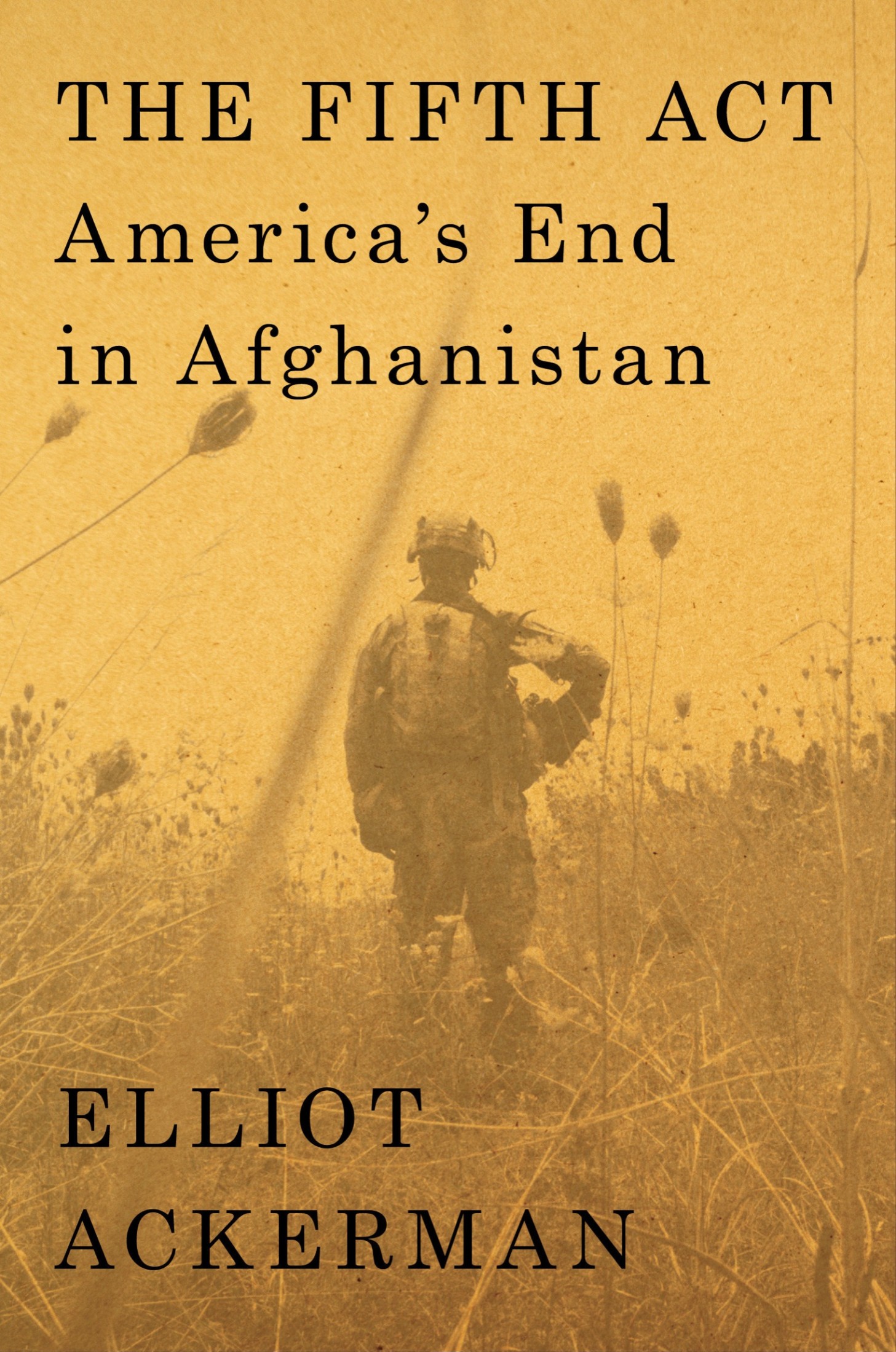 The Fifth Act: America's End in Afghanistan