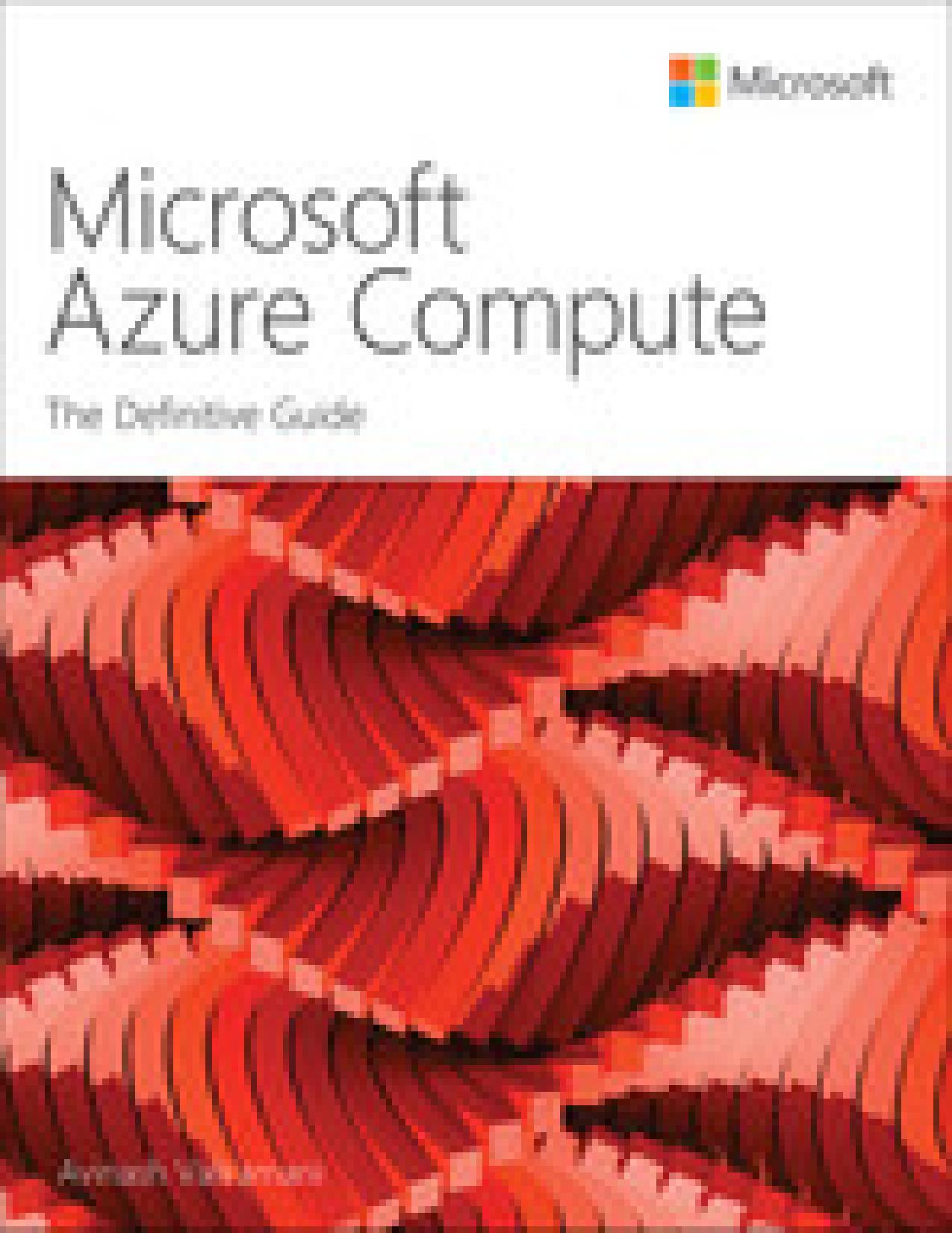 Microsoft Azure Compute: The Definitive Guide