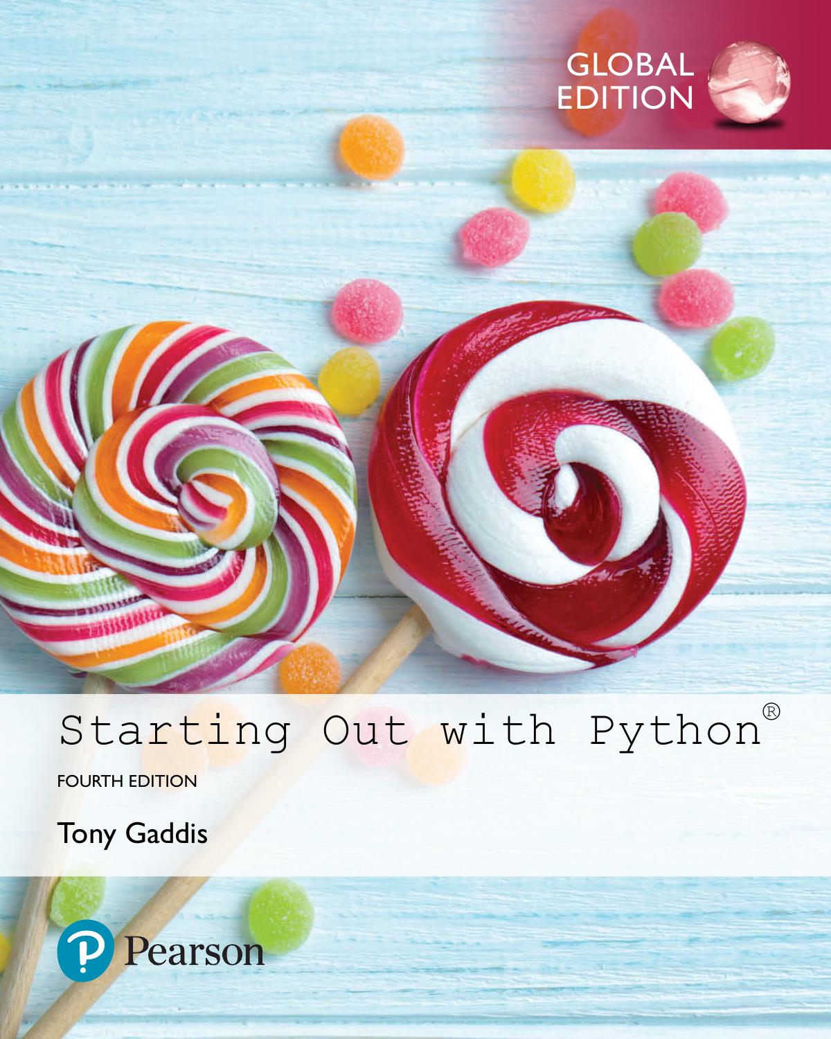 Starting out with Python, 4th edition, Global Edition (2019)