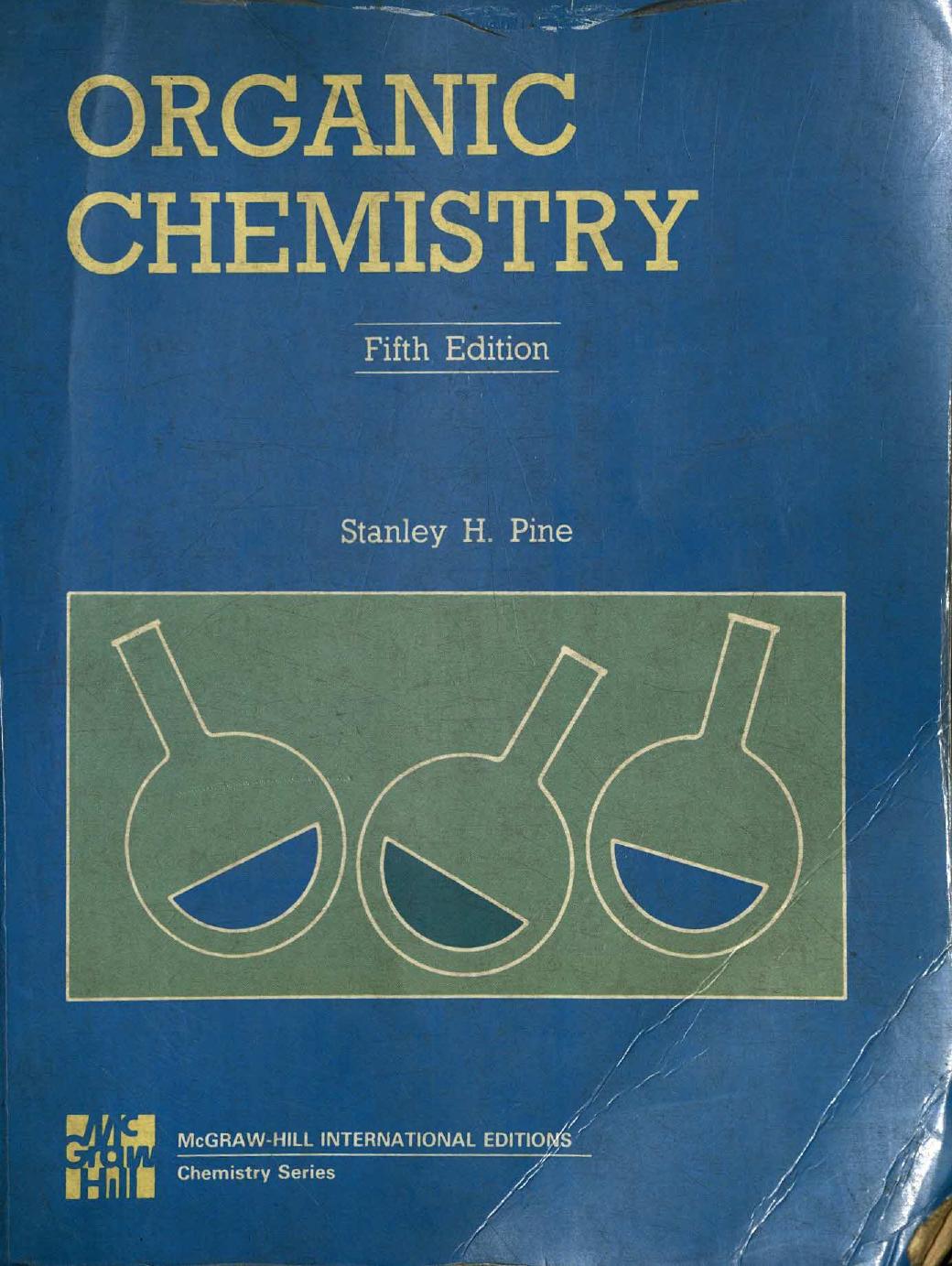 Organic Chemistry by Stanley H. Pine 1987