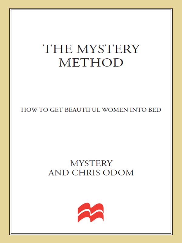 The Mystery Method: How to Get Beautiful Women Into Bed