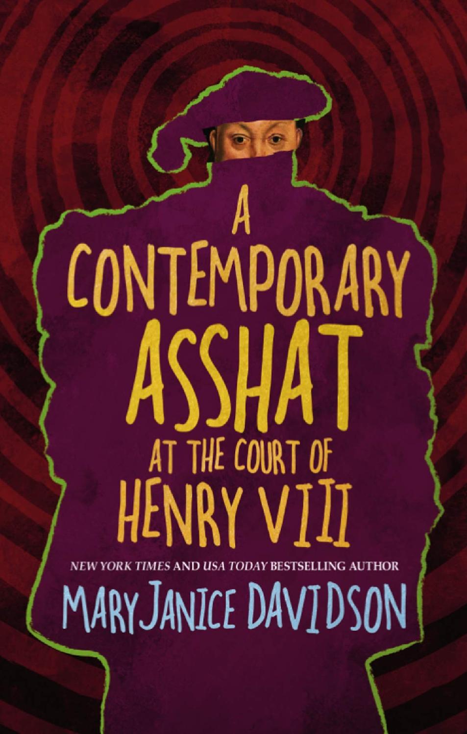 A Contemporary Asshat at the Court of Henry VIII